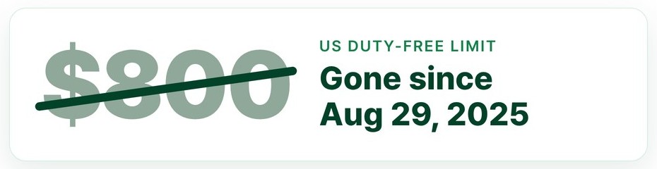 The US $800 duty-free limit, crossed out: gone since Aug 29, 2025.